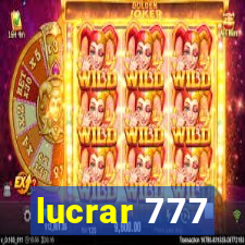 lucrar 777